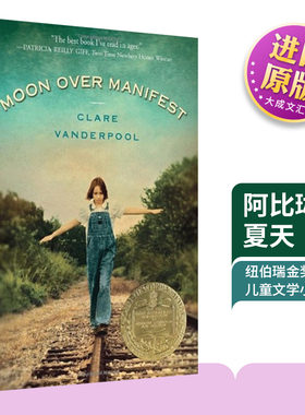 Moon Over Manifest 英文原版小说 阿比琳的夏天 英文版英语儿童文学书籍 纽伯瑞金奖 青少年课外读物 进口英文书