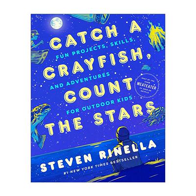 英文原版 Catch a Crayfish  Count the Stars 抓小龙虾 数星星 儿童有趣户外活动 锻炼技能和冒险指南 英文版 进口英语原版书籍