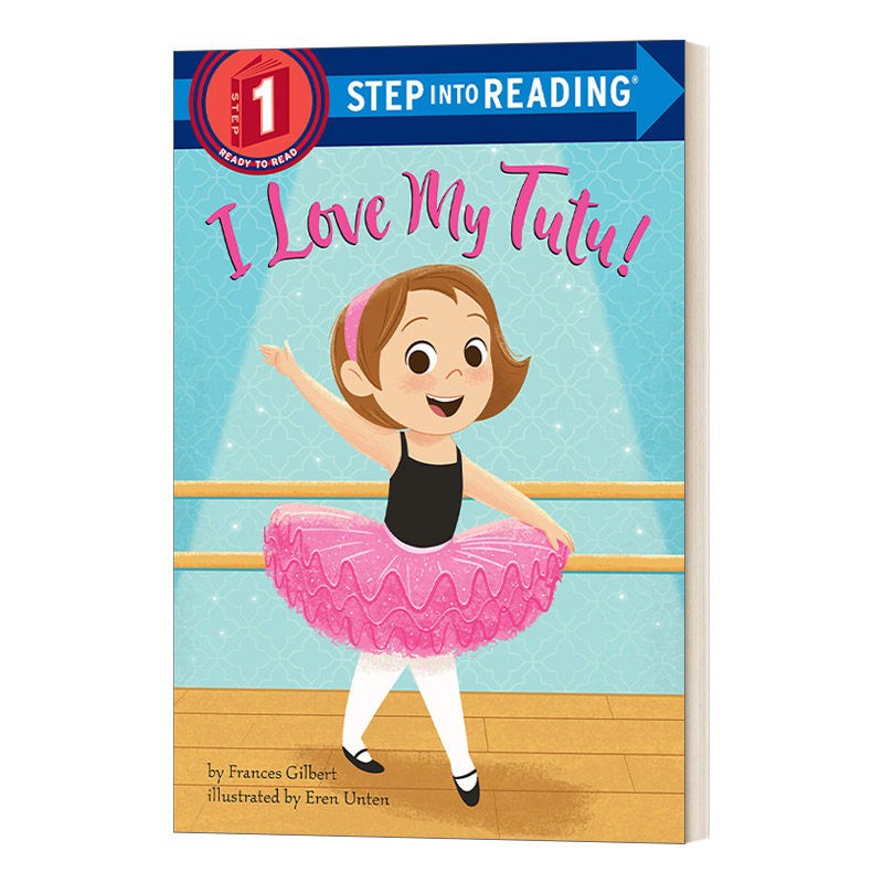 Step into Reading Step 1 I Love My Tutu 兰登阅读进阶1我爱我的短裙 英文原版 儿童绘本 分级阅读 7-12岁