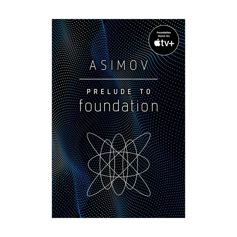 英文原版 Prelude to Foundation 银河帝国4 基地前奏 Isaac Asimov阿西莫夫英文版 进口英语原版书籍