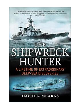 英文原版 The Shipwreck Hunter 沉船搜索者 深海里的非凡发现 David L. Mearns 英文版 进口英语原版书籍