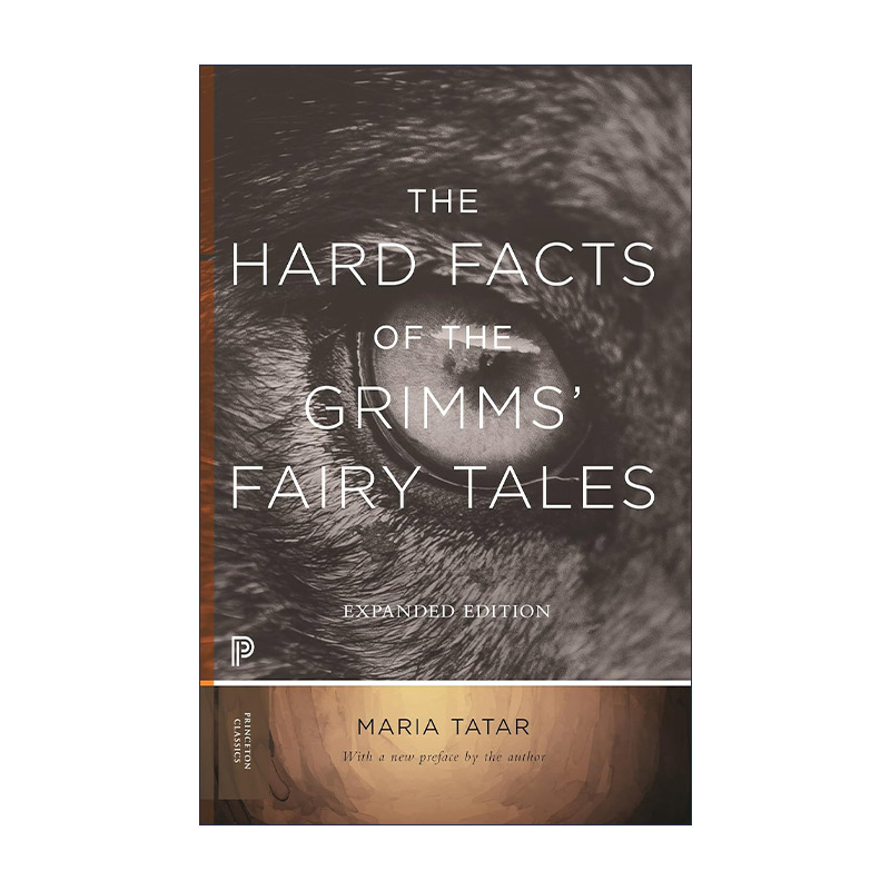 英文原版 The Hard Facts of the Grimms' Fairy Tales 嘘！格林童话 门后的秘密 写给大人看的书 Maria Tatar 英文版