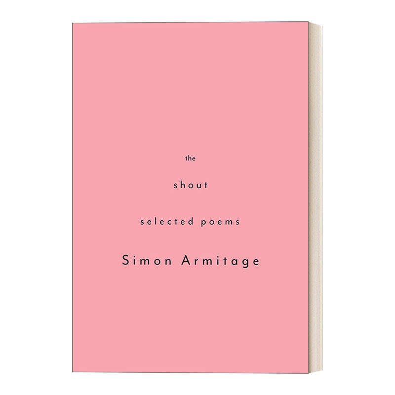 英文原版 The Shout Selected Poems 呼唤 诗选 济慈-雪莱诗歌奖得主、英国第21任桂冠诗人Simon Armitage 英文版 进口英语原版书