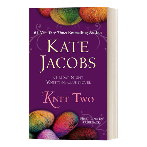 英文原版 Knit Two Friday Night Knitting Club Series 02 周五夜编织俱乐部系列2 编织两个 女性浪漫小说 纽约时报畅销书