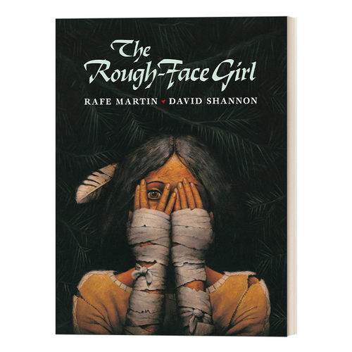 英文原版 The Rough-Face Girl 糙脸女孩 凯迪克奖插画师David Shannon ALA童书大奖得主Rafe Martin 儿童价值观绘本 英文版