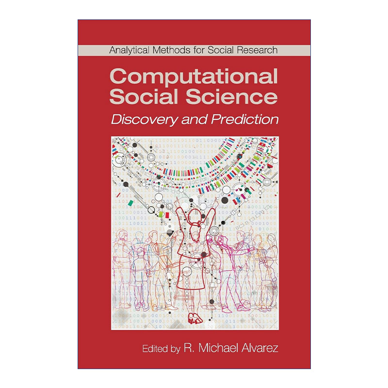 英文原版 Computational Social Science 计算社会科学 发现与预测 R. Michael Alvarez 剑桥大学社科方法论系列 英文版 进口书籍