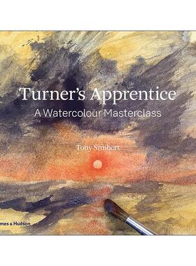 英文原版 Turner's Apprentice A Watercolour Masterclass 特纳的学徒 水彩大师班 英文版 进口英语原版书籍