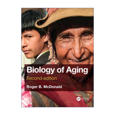 英文原版 Biology of Aging 衰老生物学 第2版 加州大学戴维斯分校名誉教授Roger B. McDonald 英文版 进口英语原版书籍