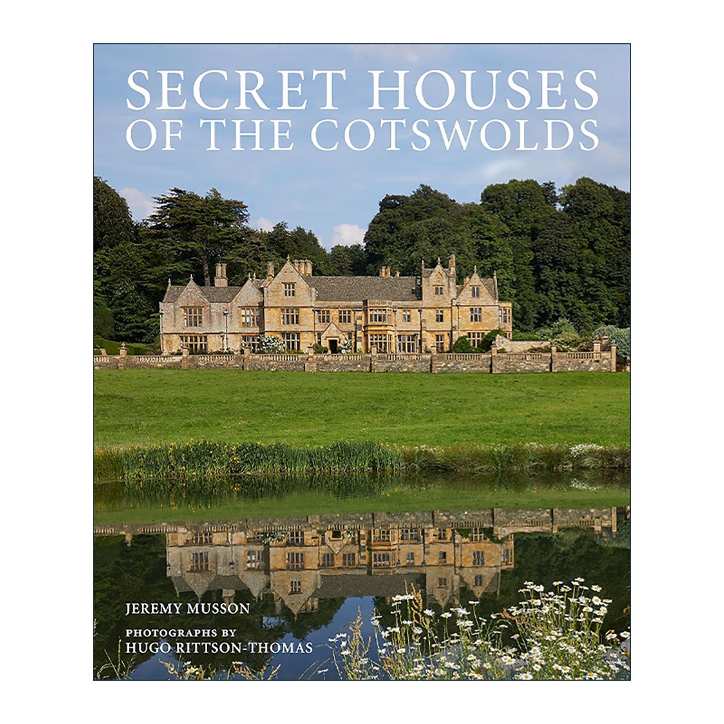 英文原版 Secret Houses of the Cotswolds 英国科茨沃尔德地区的魅力房屋 城堡庄园豪宅 英文版 进口英语原版书籍