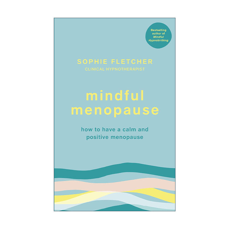 英文原版 Mindful Menopause 更年期正念法 Sophie Fletcher 英文版 进口英语原版书籍