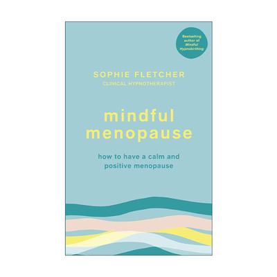 英文原版 Mindful Menopause 更年期正念法 Sophie Fletcher 英文版 进口英语原版书籍