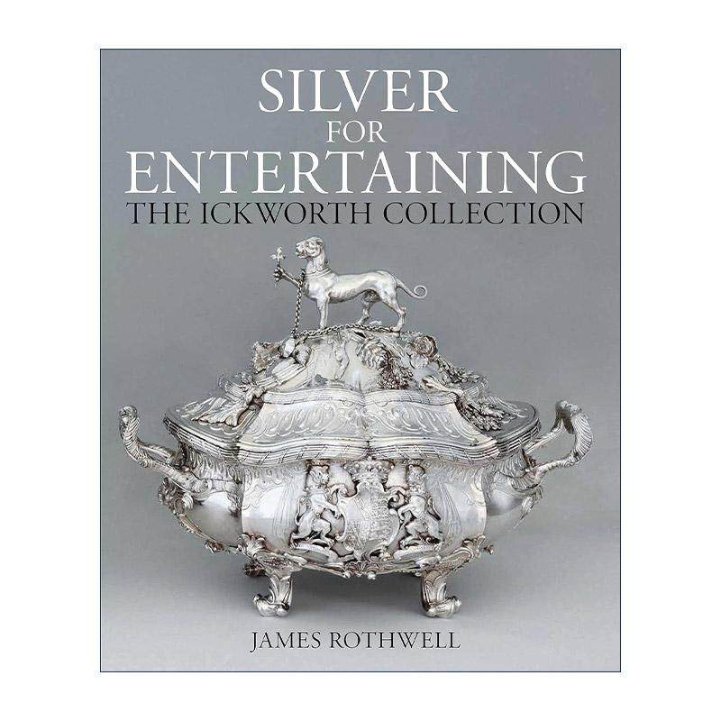 英文原版 Silver for Entertaining 欧洲十八世纪银器图鉴 精装 英文版 进口英语原版书籍 - 实物图