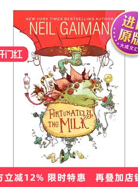 英文原版 Fortunately the Milk 幸好有牛奶 尼尔盖曼 吹牛爸爸的奇幻之旅 英文版 进口英语原版书籍