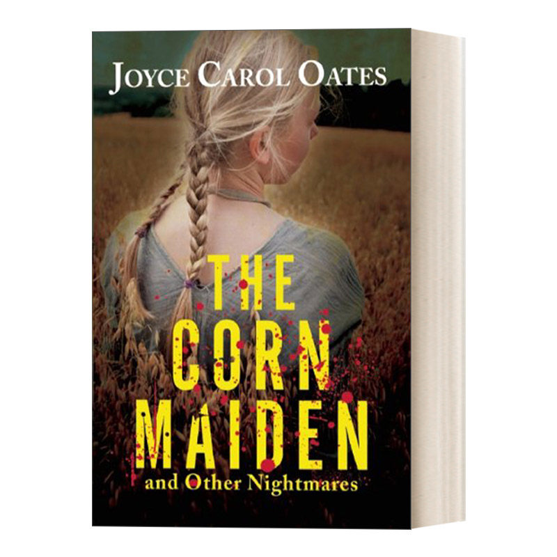 英文原版小说 The Corn Maiden 玉米少女:欧茨梦魇故事集 惊悚恐怖短篇小说 Joyce Carol Oates 英文版 进口英语原版书籍