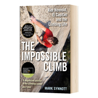 英文原版 The Impossible Climb 不可能的攀峰 英文版 酋长石和攀岩生活 Mark Synnott 进口原版书籍