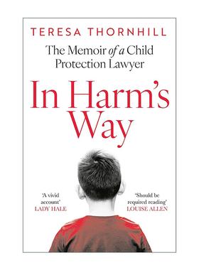 英文原版 In Harm’s Way 身处险境 儿童保护的艰难之路 儿童保护律师Teresa Thornhill 英文版 进口英语原版书籍