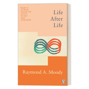 英文原版 Life After Life 死后的世界 生命不息 雷蒙德·穆迪 英文版 进口英语原版书籍
