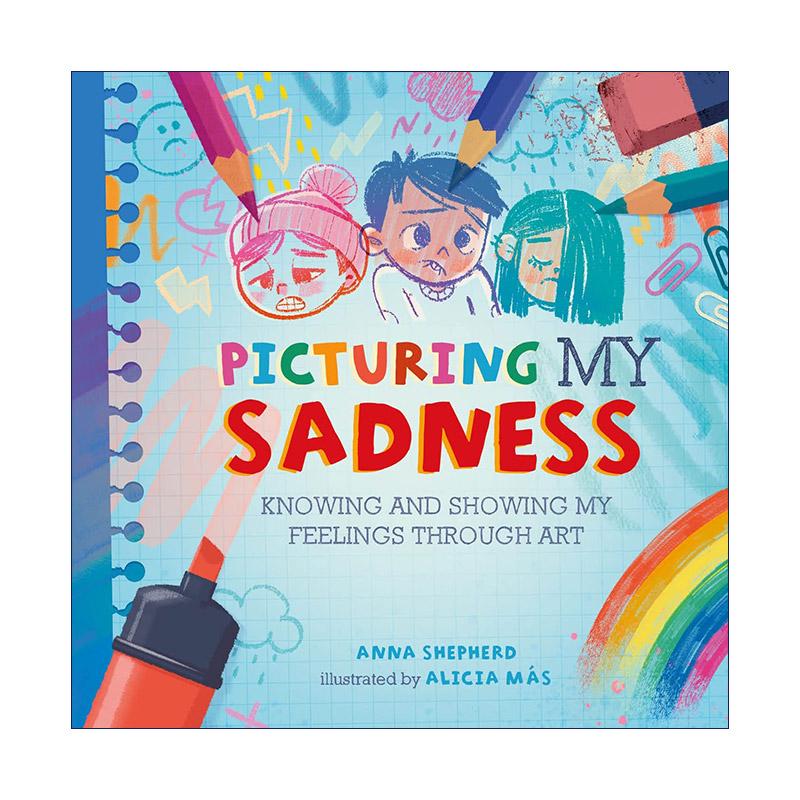 英文原版 All the Colours of Me Picturing My Sadness 正念艺术疗愈 描绘悲伤 儿童情绪健康 英文版 进口英语原版书籍