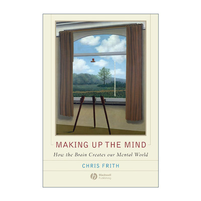 英文原版 Making Up the Mind 心智的构建 脑如何创造我们的精神世界 英国伦敦大学Chris Frith教授 英文版 进口英语原版书籍