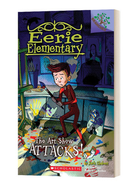 英文原版 Eerie Elementary #9 The Art Show Attacks! 怪异小学9 学乐大树系列 儿童读物 英文版 进口英语原版书籍