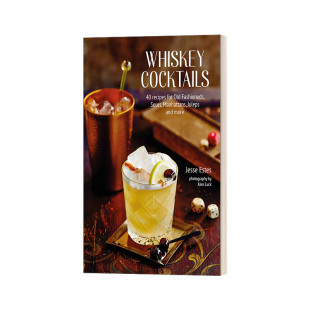 威士忌鸡尾酒 40个美味 进口英语原版 Whiskey 书籍 英文版 Cocktails 精装 英文原版 鸡尾酒配方
