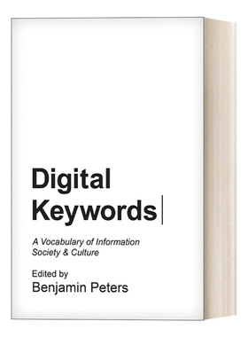 英文原版 Digital Keywords 数字关键词 信息社会与文化关键词 Benjamin Peters 英文版 进口英语原版书籍
