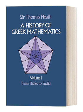英文原版 A History of Greek Mathematics  Volume I From Thales to Euclid 希腊数学史1 从泰勒斯到欧几里得 英文版 进口书籍