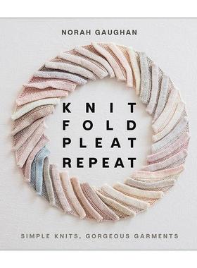 英文原版 Knit Fold Pleat Repeat 诺拉高恩 针织折叠褶重复 服饰设计指南 精装 英文版 进口英语原版书籍