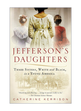 英文原版 Jefferson's Daughters 白与黑 国父的女儿们 传记 Catherine Kerrison 英文版 进口英语原版书籍