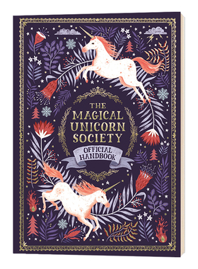 独角兽魔法全书 英文原版 The Magical Unicorn Society Official Handbook 1 英文版进口原版英语书籍 Selwyn E Phipps儿童图书
