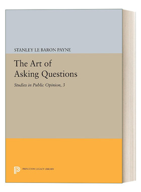 英文原版 The Art of Asking Questions 提问的艺术 公共舆论研究3 Stanley Le Baron Payne 英文版 进口英语原版书籍