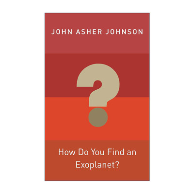 英文原版 How Do You Find an Exoplanet 寻找系外行星 普林斯顿物理学前沿 John Asher Johnson 精装英文版 进口英语原版书籍