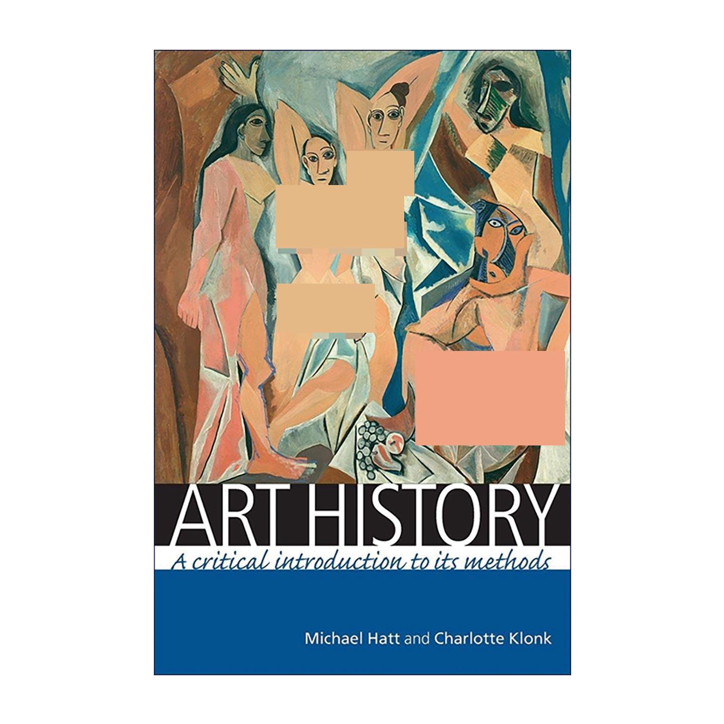 英文原版 Art History 艺术史 方法的批判性导论 Michael Hatt 艺术史入门 方法论核心教材 英文版 进口英语原版书籍