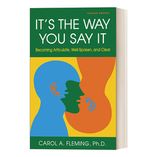 英文原版 精准话术 Carol 让你 表达变得清晰流利 Way Say 进口书籍 Fleming PhD the You 刻意练习 说话 演讲技能