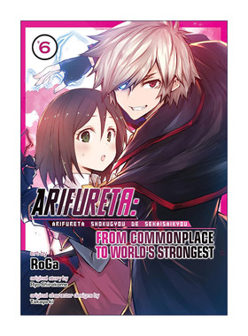 英文原版 Arifureta From Commonplace to World's Strongest Vol.6 平凡职业造就世界 卷六 同名动漫漫画 进口英语原版书籍