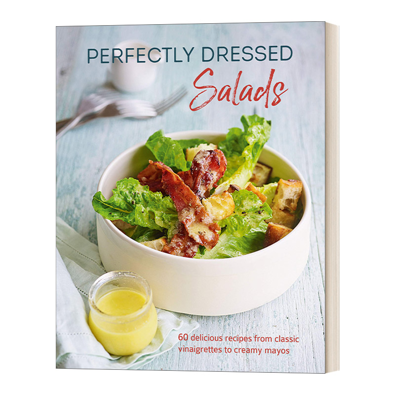 英文原版 Perfectly Dressed Salads 完美沙拉 60道超赞的沙拉 精装 英文版 进口英语原版书籍