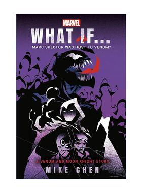 英文原版 What If  Marc Spector Was Host to Venom 假如马克·史贝特成了毒液宿主 漫威脑洞大开系列小说 Mike Chen 英文版