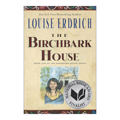 英文原版 The Birchbark House 桦树屋 印第安作家路易丝厄德里克 英文版 进口英语原版书籍