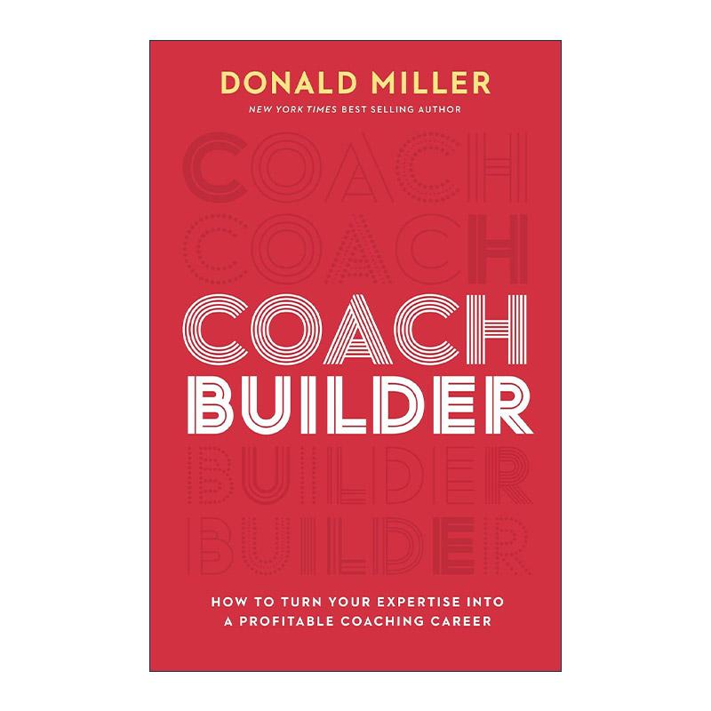 英文原版 Coach Builder 教练建造者 如何将你的专业知识转化为有利可图的教练职业 英文版 进口英语原版书籍