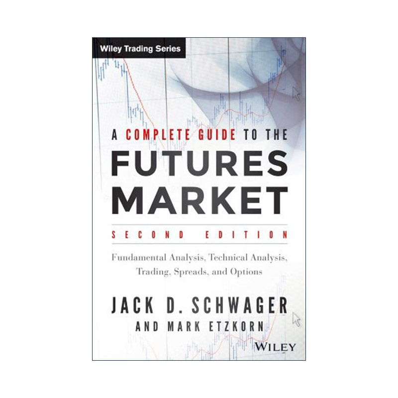 英文原版 A Complete Guide to the Futures Market 期货市场完全指南 技术分析、交易系统 英文版 进口英语原版书籍
