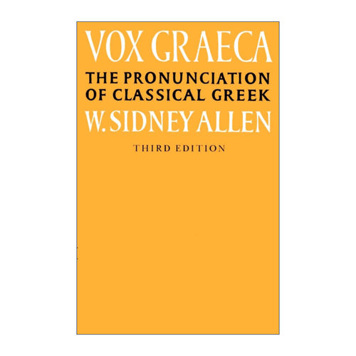 原版 Vox Graeca 剑桥古音三书系列 古典希腊语语音 威廉·西德尼·阿伦 进口原版书籍