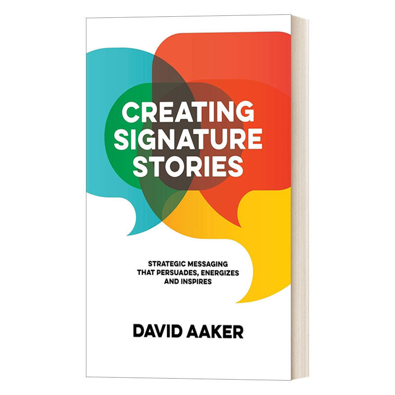 英文原版 Creating Signature Stories 品牌标签故事 用故事打造企业竞争力 现代品牌营销之父David Aaker 英文版 进口英语书籍