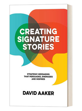 英文原版 Creating Signature Stories 品牌标签故事 用故事打造企业竞争力 现代品牌营销之父David Aaker 英文版 进口英语书籍