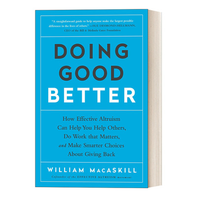 英文原版 Doing Good Better 更好地做好事 有效的利他主义如何帮助你 获得回报 自我提升 William MacAskill 英文版 进口书
