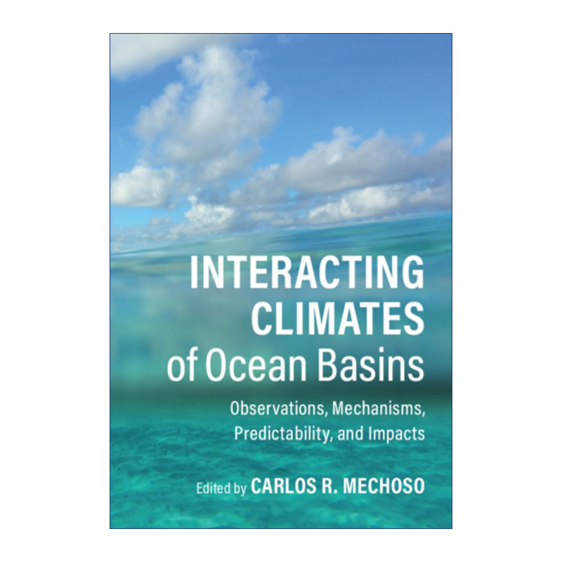 英文原版 Interacting Climates of Ocean Basins海洋盆地的相互作用气候 Carlos R. Mechoso精装英文版进口英语原版书籍