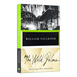 英文原版 The Wild Palms 野棕榈 诺贝尔文学奖得主William Faulkner威廉福克纳 英文版 进口英语原版书籍