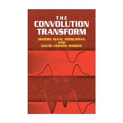 英文原版 The Convolution Transform 卷积变换 数学 Isidore Hirschman 英文版 进口英语原版书籍