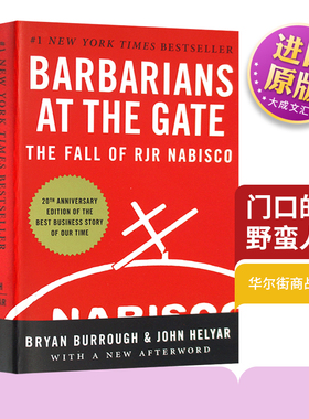 Barbarians at the Gate 英文原版 门口的野蛮人 华尔街商战纪实 美国商学院教材  英文版