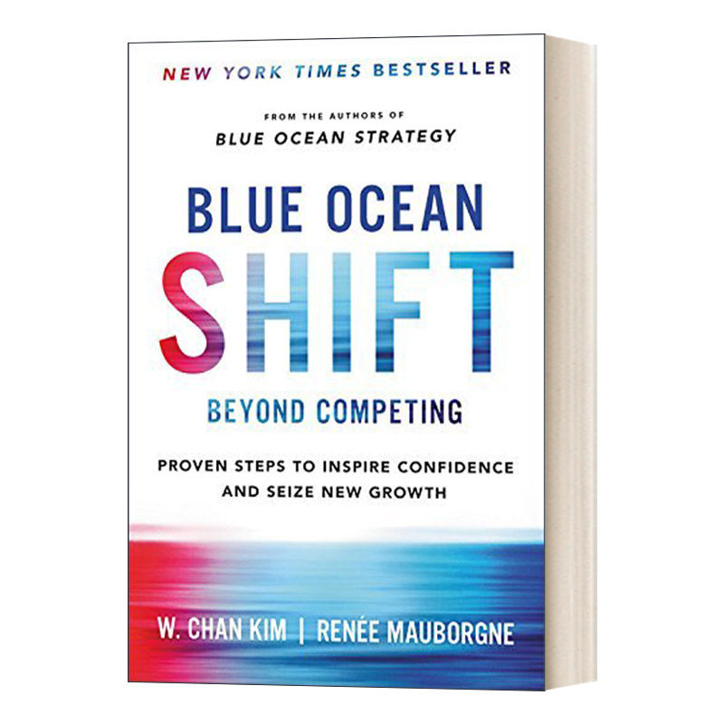 英文原版 Blue Ocean Shift 蓝海转型 竞争之外 蓝海战略续篇 激发信心、抓住新增长的可行步骤 精装 英文版 进口英语原版书籍