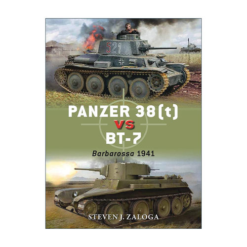 英文原版 Panzer 38 t vs BT-7 二战德国38型坦克歼击车VS苏联BT-7快速坦克 对战历史 英文版 进口英语原版书籍
